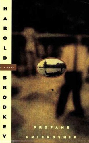 Profane Friendship: A Novel book cover by Harold Brodkey