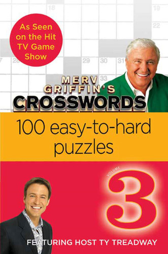 Merv Griffin's Crosswords Volume 3: 100 Easy-to-Hard Puzzles book cover by 