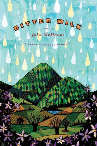 Bitter Milk: A Novel book cover by John McManus