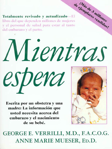 Mientras Espera book cover by Dr. George E. Verrilli, M.D., F.A.C.O.G., Anne Marie Mueser, Ed.D.