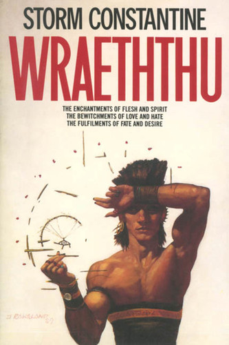 Wraeththu: The Enchantments of Flesh and Spirit, The Bewitchments of Love and Hate, The Fulfilments of Fate and Desire (Wraeththu) book cover by Storm Constantine