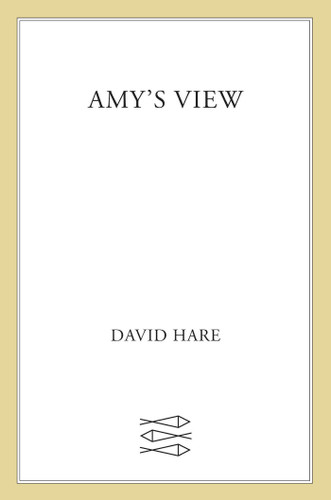 Amy's View: A Play book cover by David Hare