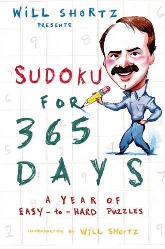 Will Shortz Presents Sudoku for 365 Days: A Year of Easy-to-Hard Puzzles book cover by 