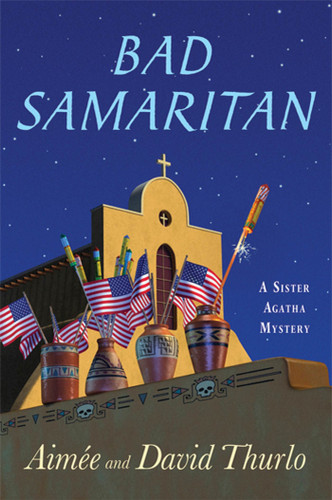 Bad Samaritan: A Sister Agatha Mystery (Sister Agatha Mysteries #6) book cover by Aimée Thurlo, David Thurlo