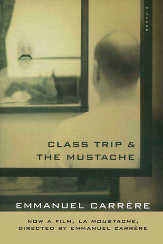 Class Trip & The Mustache book cover by Emmanuel Carrère