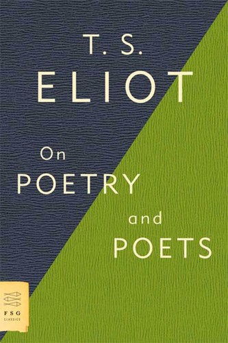 On Poetry and Poets (FSG Classics) book cover by T. S. Eliot