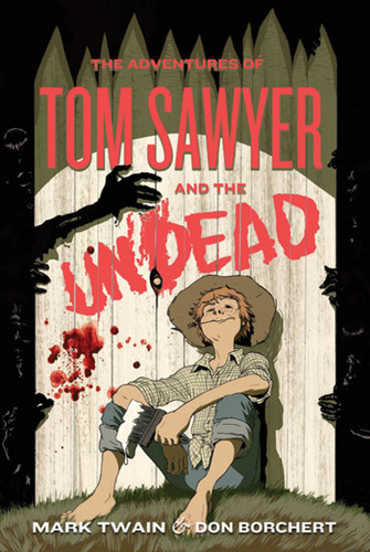 The Adventures of Tom Sawyer and the Undead book cover by Don Borchert