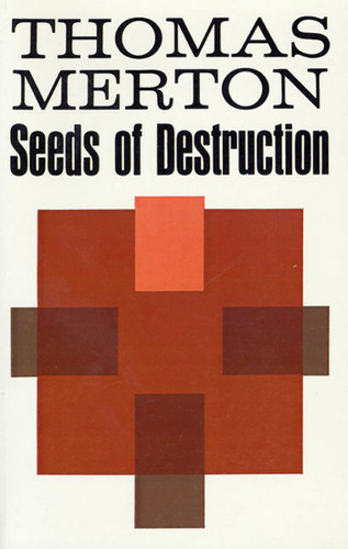 Seeds of Destruction book cover by Thomas Merton
