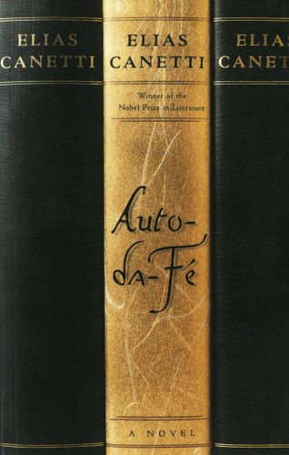 Auto-da-Fé: A Novel book cover by Elias Canetti