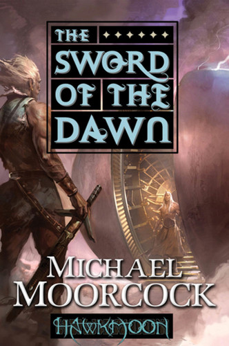 Hawkmoon: The Sword of the Dawn: The Sword of the Dawn (Hawkmoon #3) book cover by Michael Moorcock