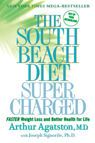 The South Beach Diet Supercharged: Faster Weight Loss and Better Health for Life book cover by Arthur Agatston, M.D., Joseph Signorile, PhD