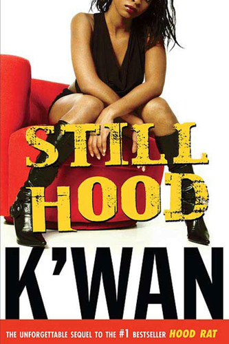 Still Hood: A HoodRat Novel (Hood Rat #2) book cover by K'wan