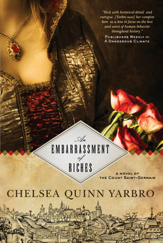 An Embarrassment of Riches: A Novel of the Count Saint-Germain (St. Germain #24) book cover by Chelsea Quinn Yarbro