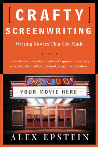 Crafty Screenwriting: Writing Movies That Get Made book cover by Alex Epstein