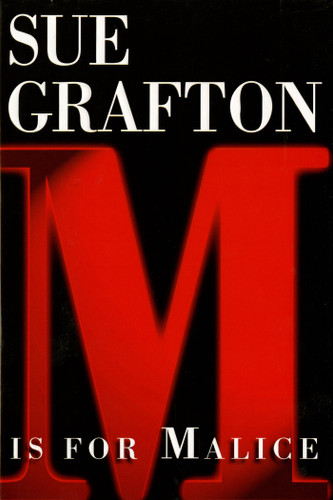 "M" is for Malice: A Kinsey Millhone Novel (Kinsey Millhone Alphabet Mysteries #13) book cover by Sue Grafton