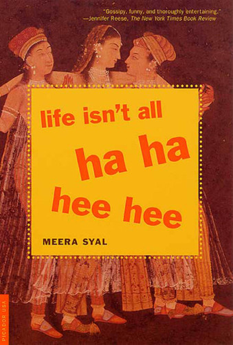 Life Isn't All Ha Ha Hee Hee book cover by Meera Syal