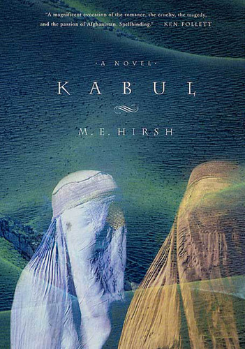 Kabul: A Novel book cover by M. E. Hirsh
