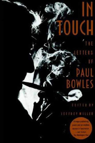 In Touch: The Letters of Paul Bowles book cover by Paul Bowles, Jeffrey Miller