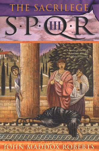 SPQR III: The Sacrilege: A Mystery book cover by John Maddox Roberts