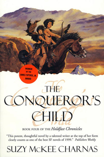 The Conqueror's Child: Book Four of the Holdfast Chronicles (Holdfast Chronicles #4) book cover by Suzy McKee Charnas