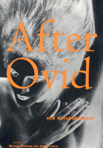 After Ovid: New Metamorphoses book cover by 