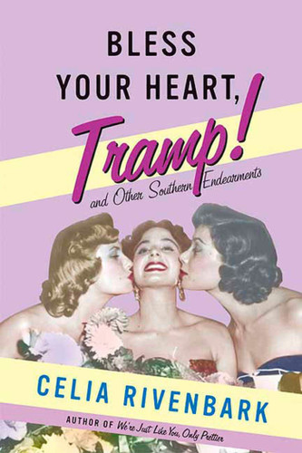 Bless Your Heart, Tramp: And Other Southern Endearments book cover by Celia Rivenbark