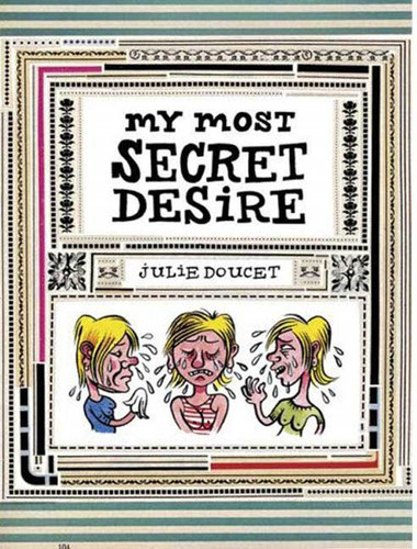 My Most Secret Desire book cover by Julie Doucet