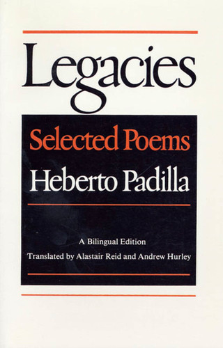 Legacies: Selected Poems: A Bilingual Edition book cover by Heberto Padilla
