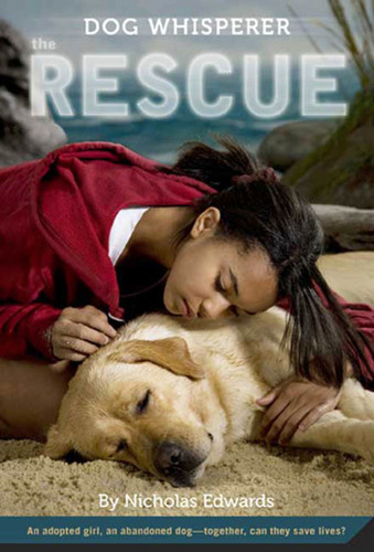 Dog Whisperer: The Rescue: The Rescue (Dog Whisperer Series #1) book cover by Nicholas Edwards