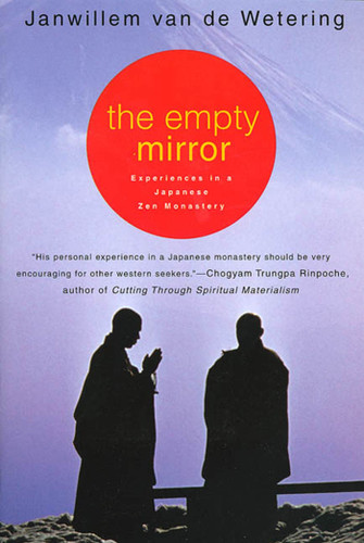 The Empty Mirror: Experiences in a Japanese Zen Monastery book cover by Janwillem van de Wetering