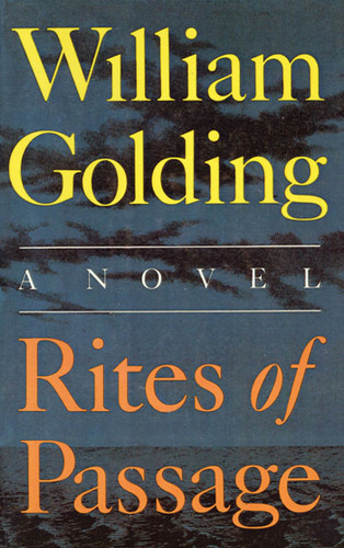 Rites of Passage: A Novel (To the Ends of the Earth #1) book cover by William Golding