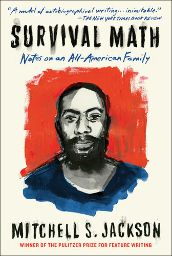 Survival Math: Notes on an All-American Family book cover by Mitchell Jackson