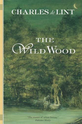 The Wild Wood book cover by Charles de Lint
