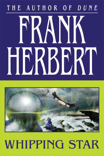 Whipping Star (ConSentiency Universe) book cover by Frank Herbert