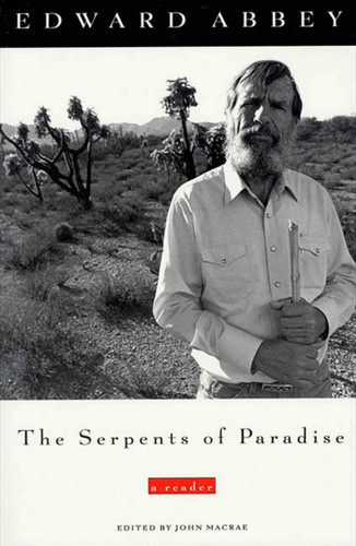 The Serpents of Paradise: A Reader book cover by Edward Abbey
