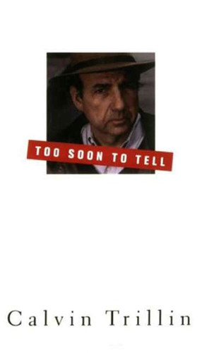 Too Soon To Tell book cover by Calvin Trillin