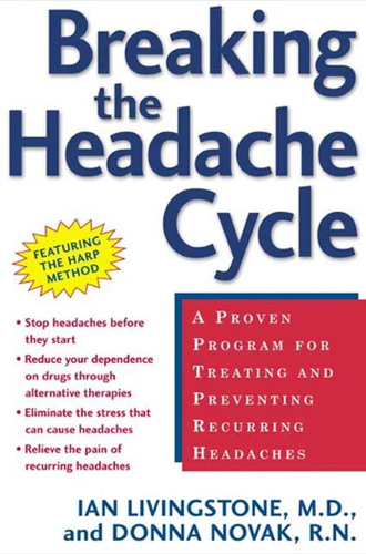 Breaking the Headache Cycle: A Proven Program for Treating and Preventing Recurring Headaches book cover by Ian Livingstone, Donna Novak