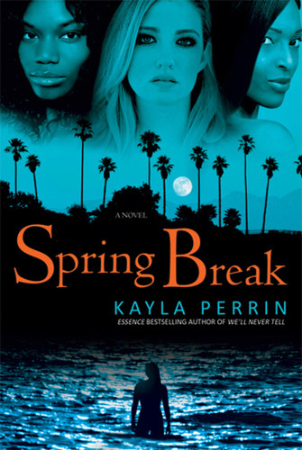 Spring Break book cover by Kayla Perrin
