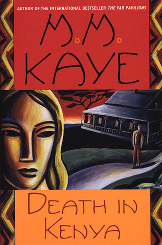 Death in Kenya: A Novel (Death in... #4) book cover by M. M. Kaye