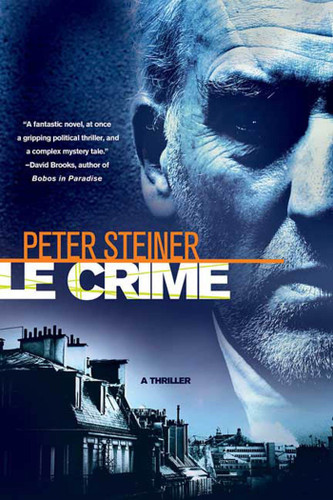 Le Crime: A Thriller book cover by Peter Steiner