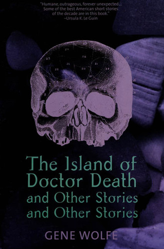 The Island of Dr. Death and Other Stories and Other Stories book cover by Gene Wolfe