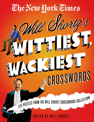The New York Times Will Shortz's Wittiest, Wackiest Crosswords: 225 Puzzles from the Will Shortz Crossword Collection book cover by The New York Times, Will Shortz
