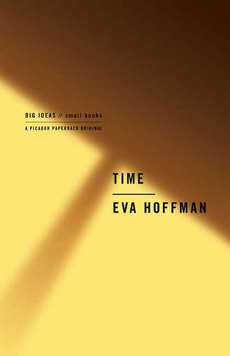 Time: Big Ideas, Small Books (BIG IDEAS//small books) book cover by Eva Hoffman