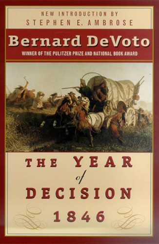 The Year of Decision 1846 book cover by Bernard Devoto