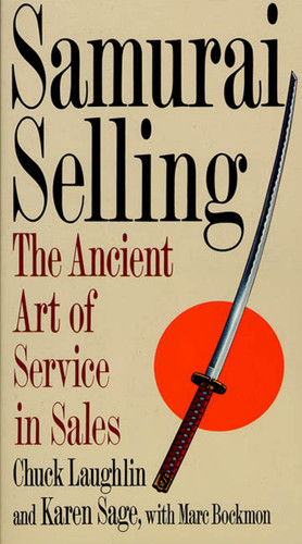 Samurai Selling: The Ancient Art of Modern Service book cover by Chuck Laughlin
