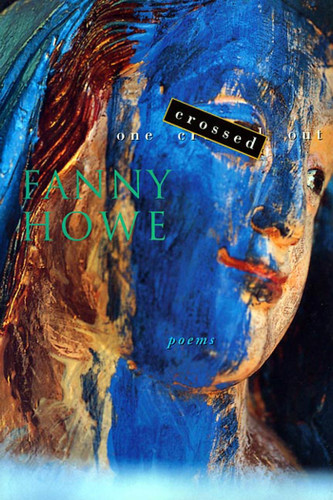 One Crossed Out: Poems book cover by Fanny Howe