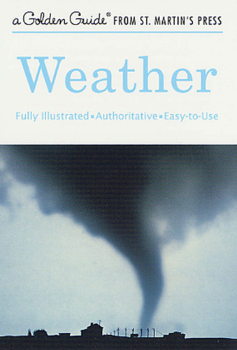Weather: A Fully Illustrated, Authoritative and Easy-to-Use Guide book cover by Paul E. Lehr, R. Will Burnett, Herbert S. Zim
