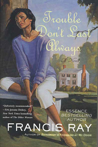 Trouble Don't Last Always: A Novel (Against the Odds) book cover by Francis Ray