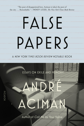 False Papers: Essays on Exile and Memory book cover by André Aciman