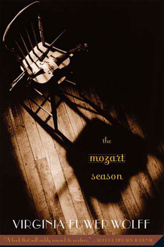 The Mozart Season book cover by Virginia Euwer Wolff